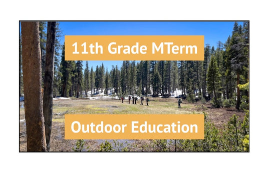11th Grade MTerm Outdoor Education 2026